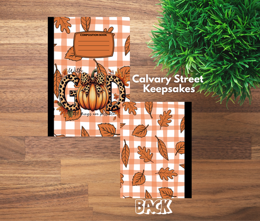 Fall - With God all things are Possible- Composition Notebook